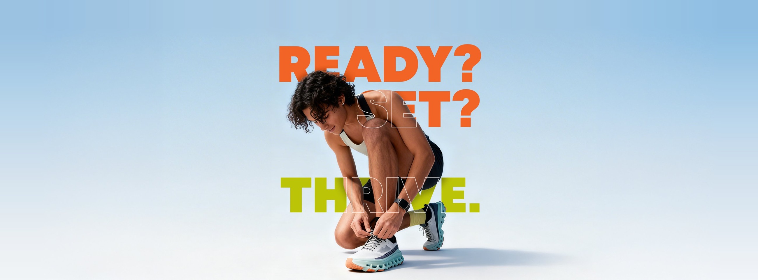 Runner tying her trainers. Text: Ready? Set? Thrive.
